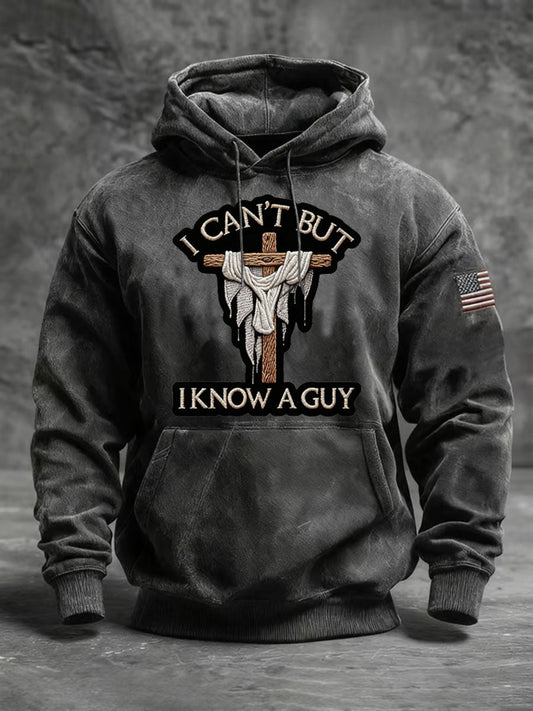 Men's I Can't But I Know A Guy Hoodie