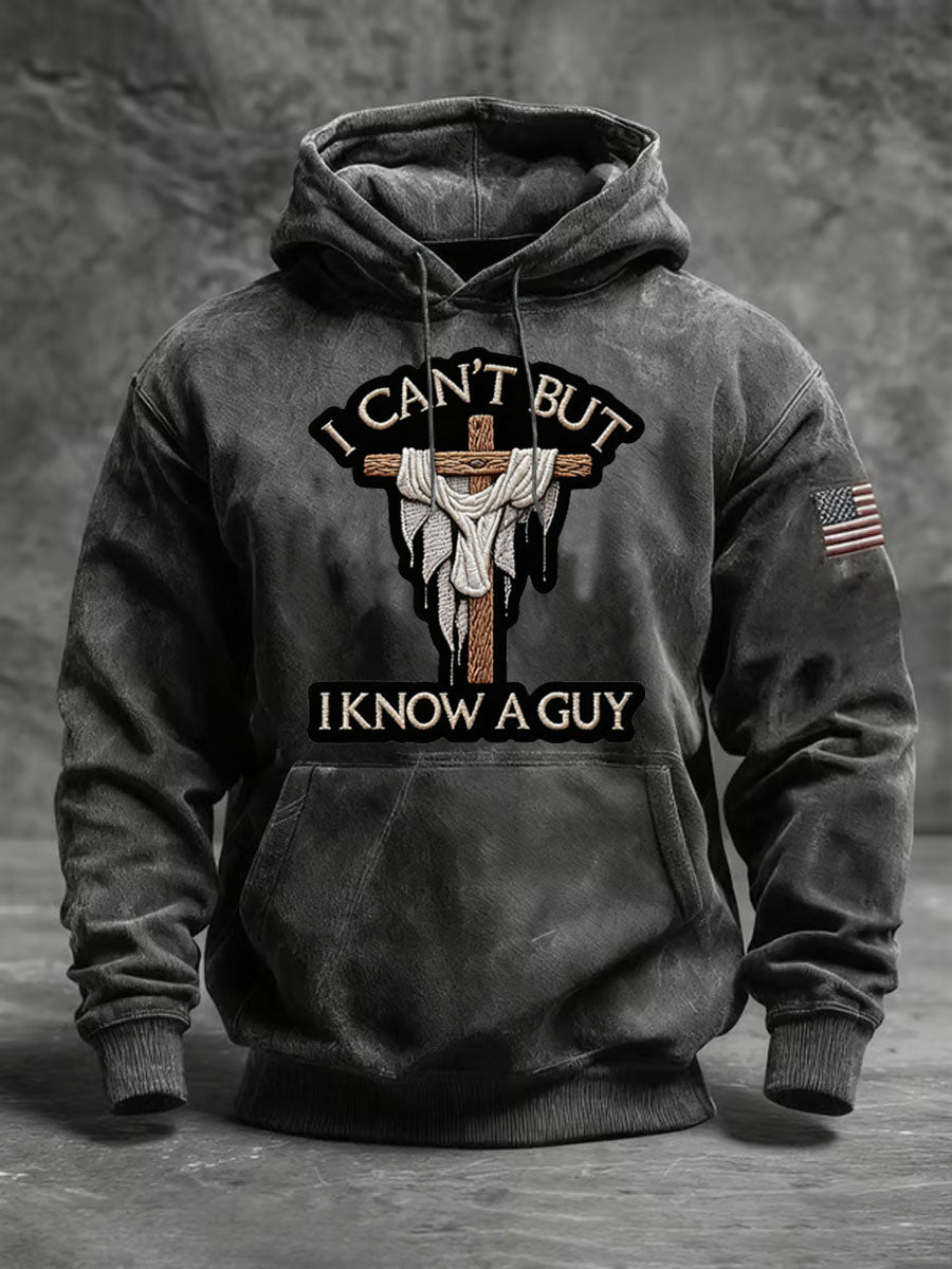 Men's I Can't But I Know A Guy Hoodie