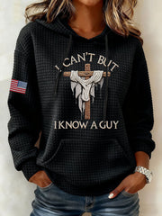Women's I Can't But I Know A Guy Large-sized Hooded