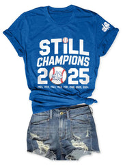 Women's Baseball World Series Still Champions 2025 Print Casual Tee