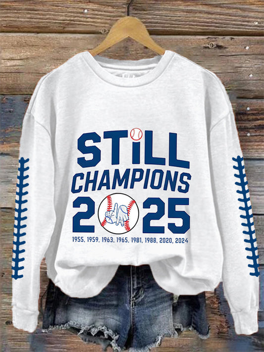Women's Baseball World Series Still Champions 2025 Print Casual Sweatshirt