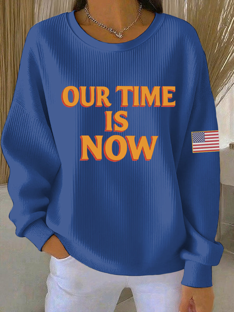 Women's Our Time is Now Print Casual Sweatshirt