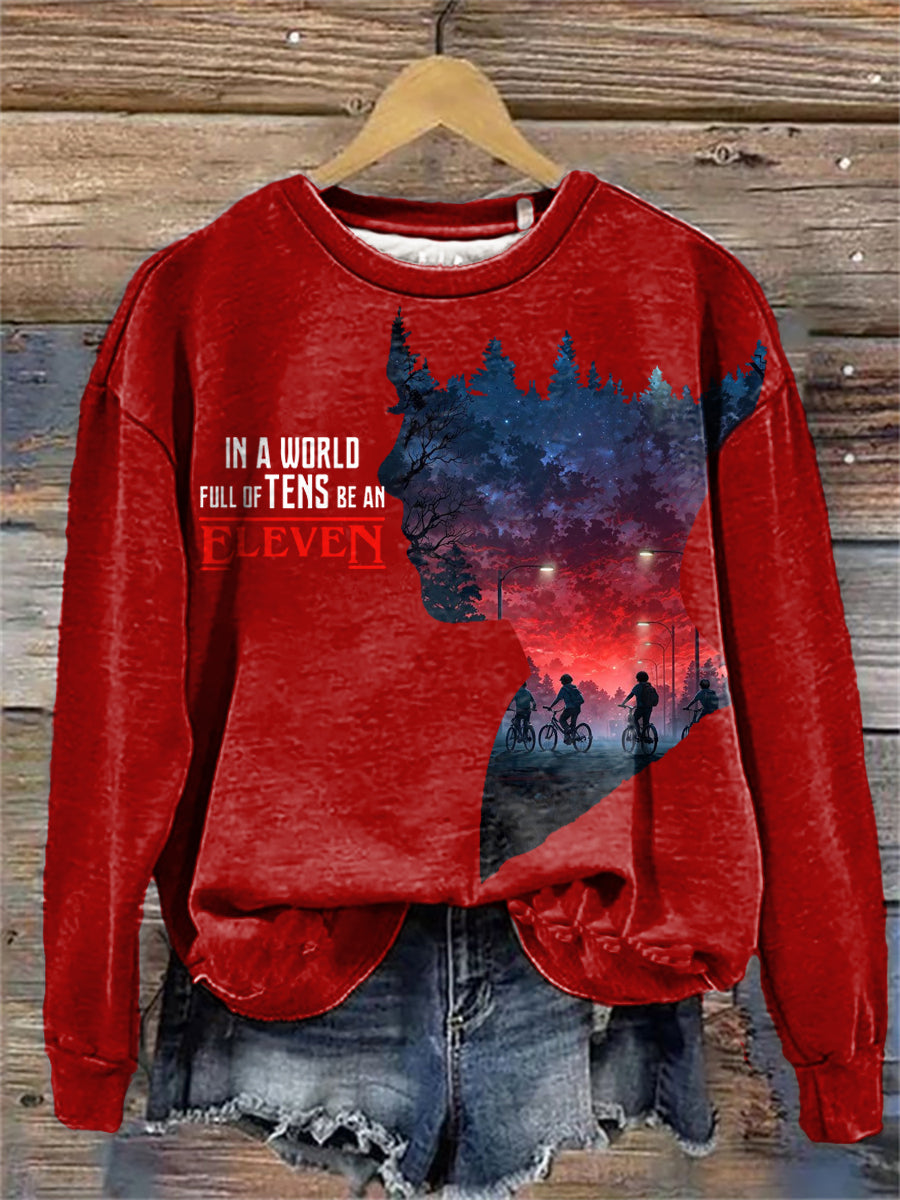 Women's In A World Full of Tens Be An Eleven TV Series Inspired Sweatshirt